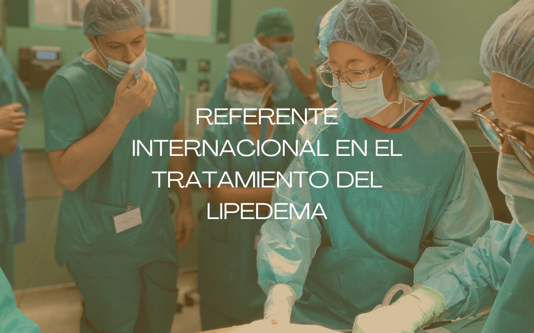 Dra. Ana Torres: Especialista referente internacional en el tratamiento del lipedema