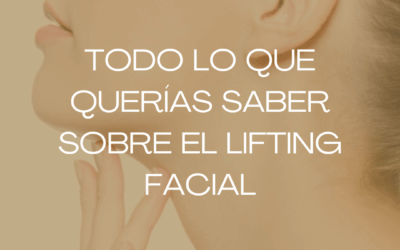 Lifting facial en Barcelona: qué es, cuándo está indicado y qué resultados puedes esperar